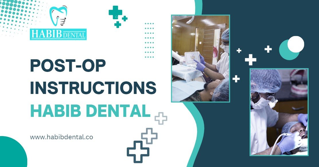 Post-Op Instructions of Habib Dental